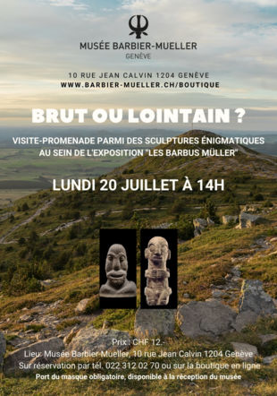 Flyer visite du 20/07 musée Barbier-Mueller Flyer visite du 20/07 musée Barbier-Mueller