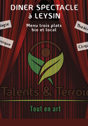 Talents & Terroir et ses dîners-spectacles de l'été