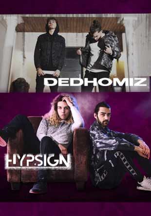 DEDHOMIZ & HYPSIGN Live @Dukes Bar