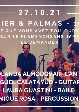YOLANDA ALMODOVAR- CANTE MIGUEL CALATAYUD - GUITARE LAURA GUASTINI - BAILE MIGUE ROSA - PERCUSSION