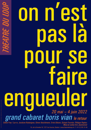 Affiche "On n'est pas là pour se faire engueuler"