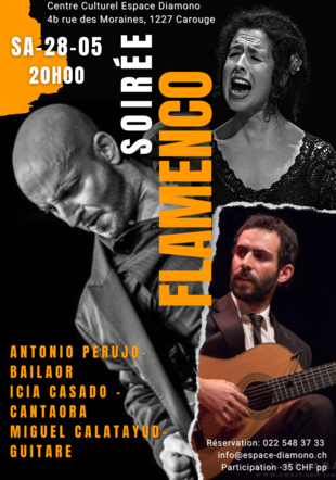 Soirée Flamenco avec Antonio Perujo, Icia Casado et Miguel Calatayud à l'Espace Diamono le 28 mai 2022 à 20h00