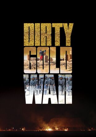 Dirty Gold War