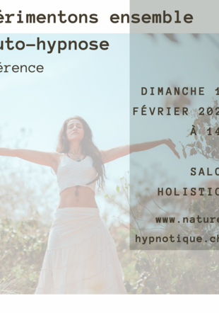 Expérimentons ensemble l'auto-hypnose