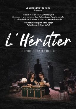 Affiche de "L'héritier" Compagnie 100 Noms