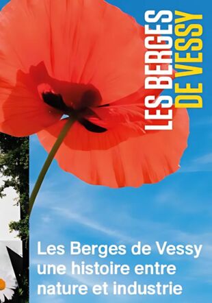 Exposition - Les Berges de Vessy, une histoire entre nature et industrie DR Exposition - Les Berges de Vessy, une histoire entre nature et industrie DR