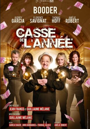 Affiche spectacle Le casse de l'année Copyright Les Lucioles