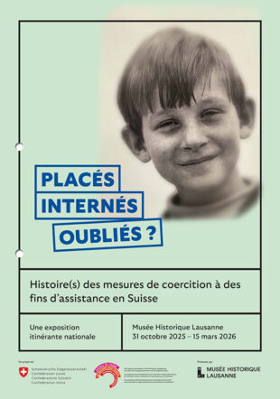 Placés. Internés. Oubliés? Histoire(s) des mesures de coercition à des fins d'assistance en Suisse Office fédérale de la Justice OFJ, Design Studio Way AG