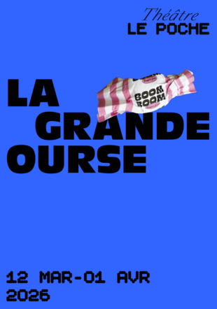 Théâtre - LA GRANDE OURSE
