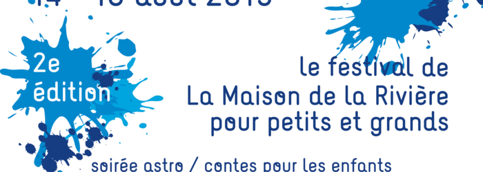 Affiche du Festival La Maison de la Rivière Affiche du Festival La Maison de la Rivière