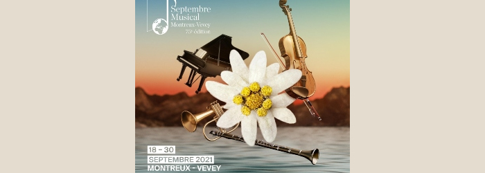 Festival Septembre Musical Montreux-Vevey Festival Septembre Musical Montreux-Vevey