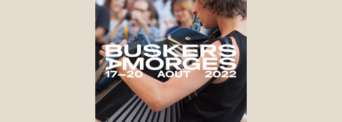 BuskersÀMorges 2022 BuskersÀMorges 2022