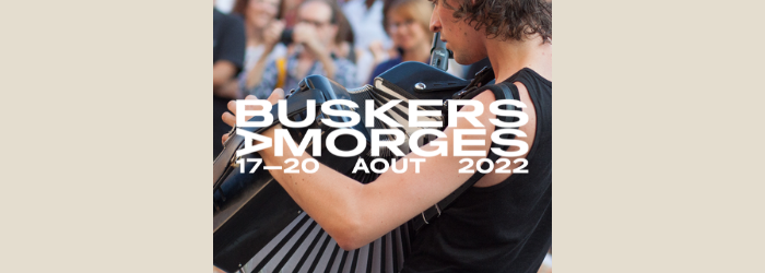 BuskersÀMorges 2022 